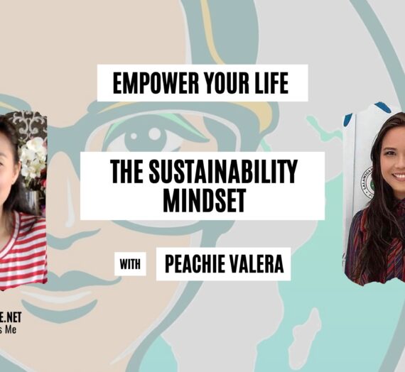 The Sustainability Mindset with Peachie Valera
