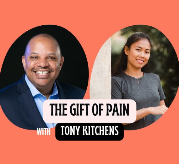 The Gift of Pain with Tony Kitchens